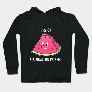 Swallow my seed Hoodie